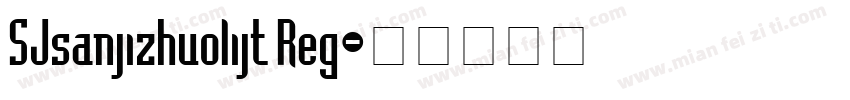 SJsanjizhuolijt Reg字体转换